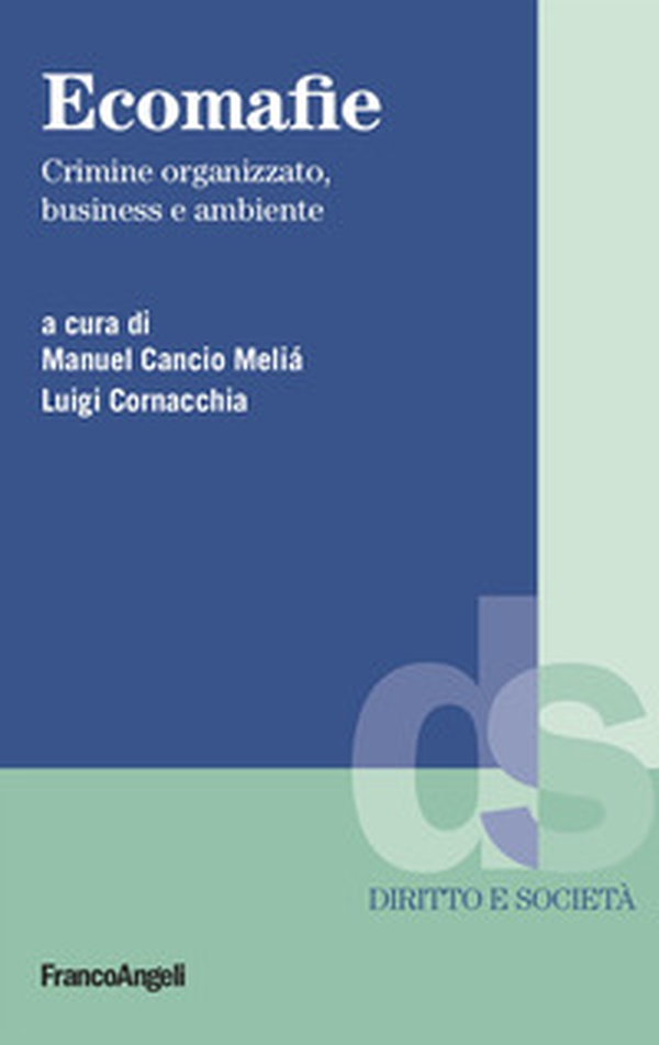 Ecomafie. Crimine organizzato, business e ambiente - Librerie.coop Ecomafie. Crimine organizzato, business e ambiente - Librerie.coop