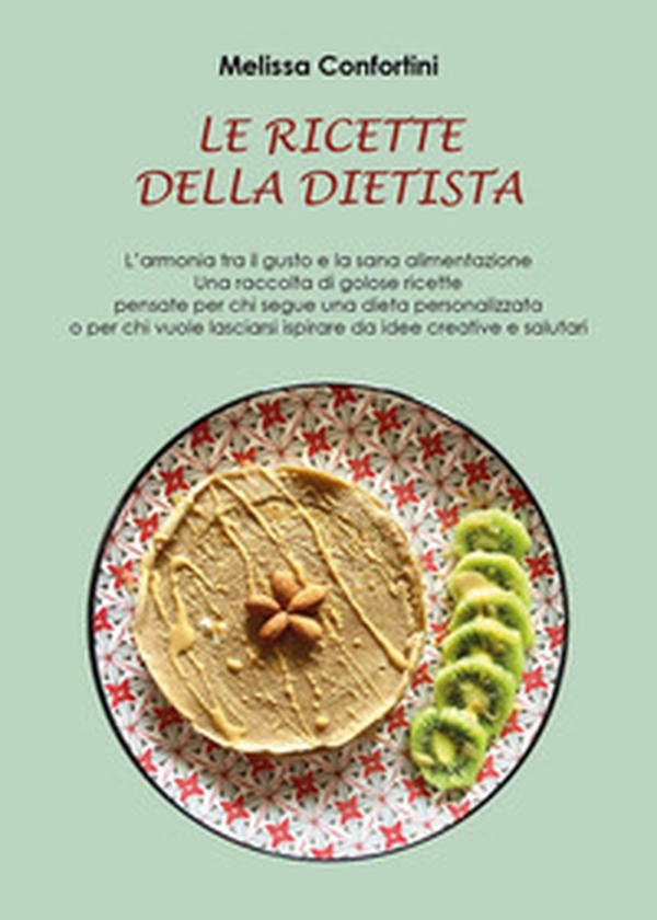 Le ricette della dietista - Librerie.coop Le ricette della dietista - Librerie.coop