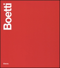 Alighiero Boetti. Catalogo ragionato. Ediz. italiana e inglese - Librerie.coop
