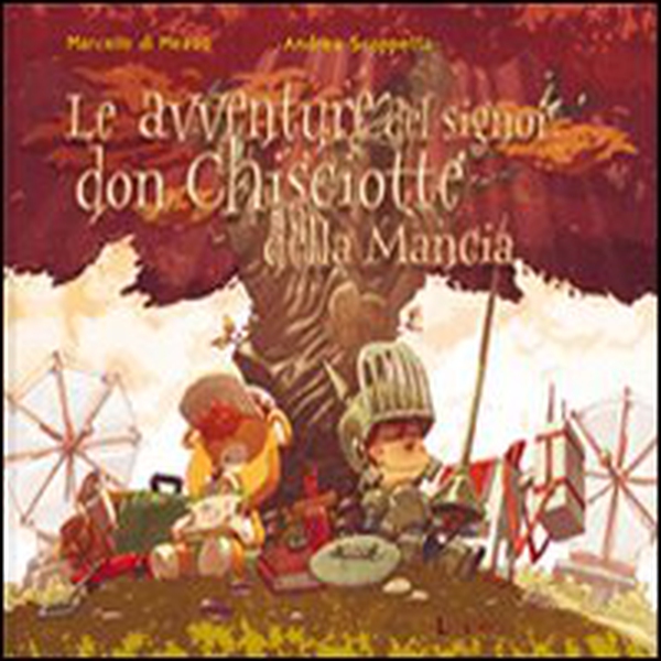 Le avventure del signor don Chisciotte della Mancia - Librerie.coop Le avventure del signor don Chisciotte della Mancia - Librerie.coop