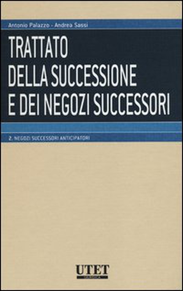 Trattato della successione e dei negozi successori - Vol. 2 - Librerie.coop Trattato della successione e dei negozi successori - Vol. 2 - Librerie.coop