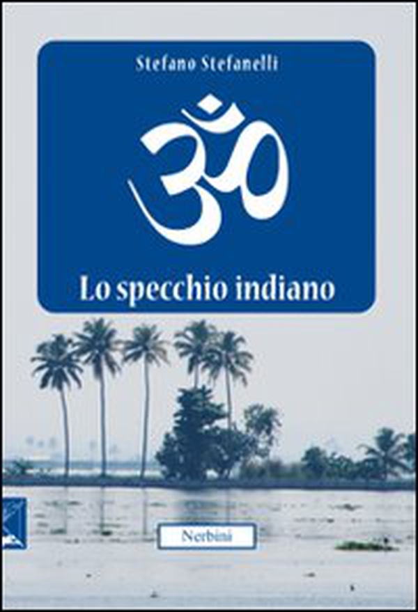 Lo specchio indiano - Librerie.coop Lo specchio indiano - Librerie.coop