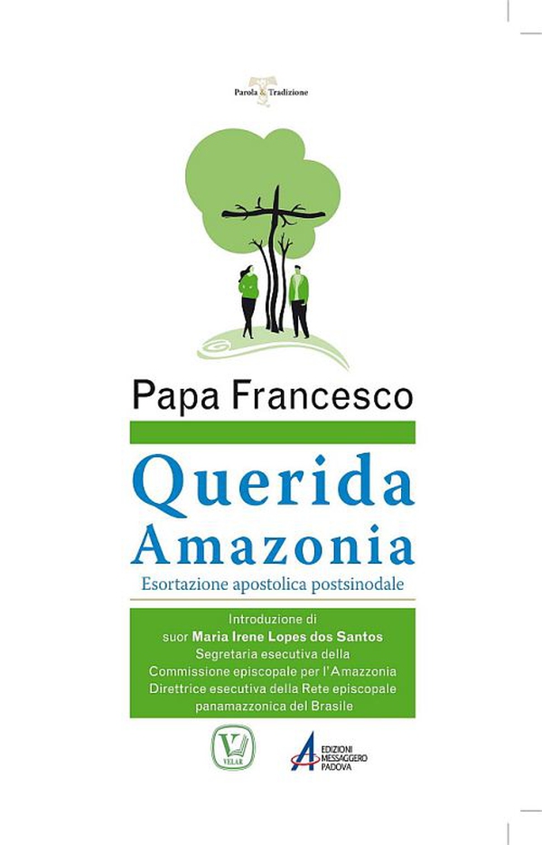 «Querida Amazonia» - Librerie.coop «Querida Amazonia» - Librerie.coop