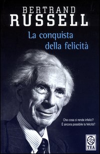La conquista della felicità - Librerie.coop La conquista della felicità - Librerie.coop
