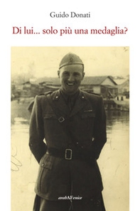 Di lui... solo più una medaglia? - Librerie.coop