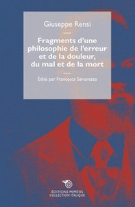 Fragments d'une philosophie de l'erreur et de la douleur, du mal et de la mort - Librerie.coop