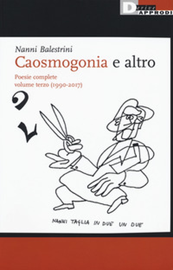 Caosmogonia e altro. Poesie complete - Librerie.coop Caosmogonia e altro. Poesie complete - Librerie.coop