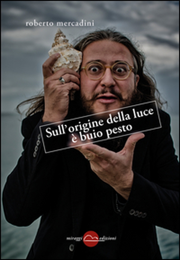 Sull'origine della luce è buio pesto - Librerie.coop Sull'origine della luce è buio pesto - Librerie.coop