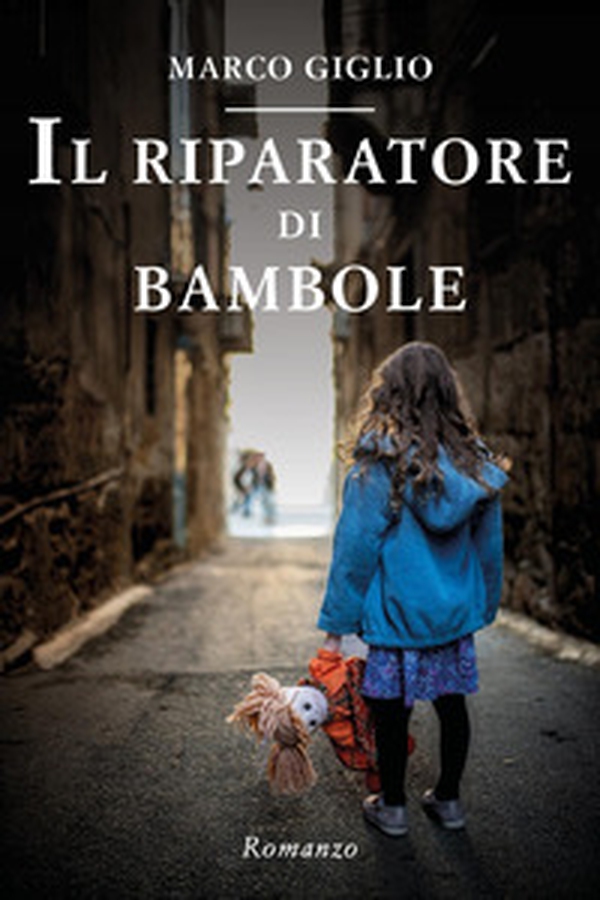 Il riparatore di bambole - Librerie.coop Il riparatore di bambole - Librerie.coop