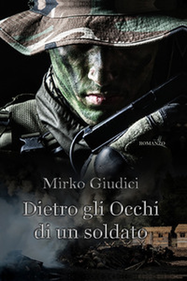 Dietro gli occhi di un soldato - Librerie.coop Dietro gli occhi di un soldato - Librerie.coop
