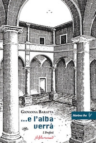 ...E l'alba verrà. I profeti - Librerie.coop