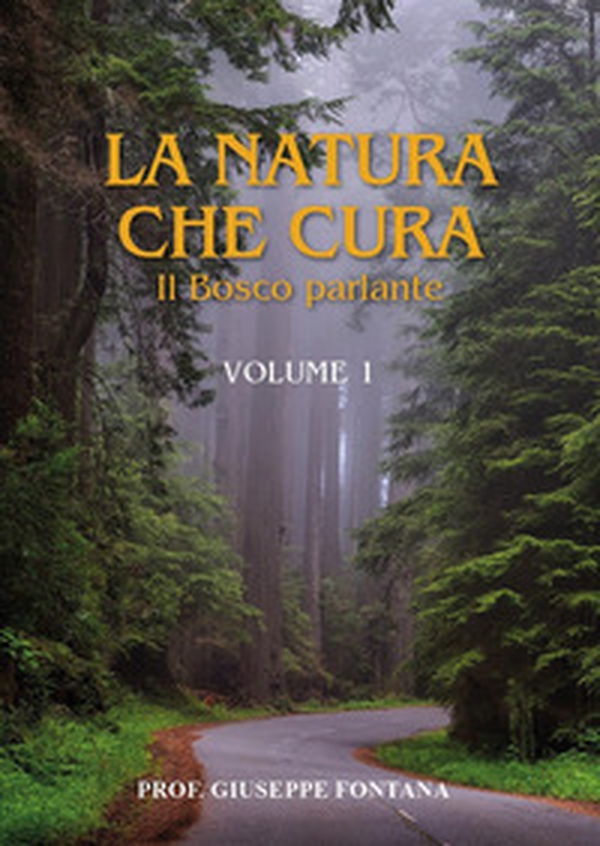 La natura che cura - Vol. 1 - Librerie.coop La natura che cura - Vol. 1 - Librerie.coop