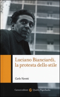 Luciano Bianciardi, la protesta dello stile - Librerie.coop