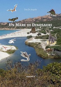 Un mare di dinosauri - Librerie.coop Un mare di dinosauri - Librerie.coop