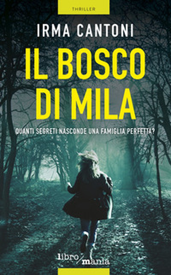 Il bosco di Mila - Librerie.coop Il bosco di Mila - Librerie.coop
