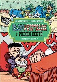 Il colonnello Caster'Bum e Piccolo Dente - Vol. 3 - Librerie.coop Il colonnello Caster'Bum e Piccolo Dente - Vol. 3 - Librerie.coop
