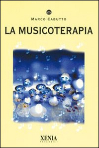 La musicoterapia - Librerie.coop La musicoterapia - Librerie.coop