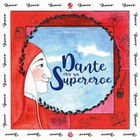 Dante era un supereroe - Librerie.coop