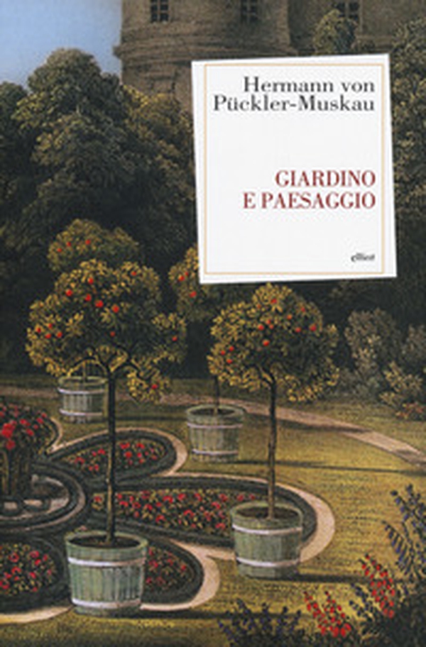 Giardino e paesaggio - Librerie.coop Giardino e paesaggio - Librerie.coop