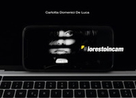 #iorestoincam. Una finestra sul mondo, in equilibrio tra resilienza, emozioni e tecnologia - Librerie.coop