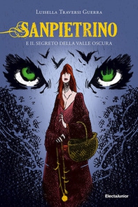 Sanpietrino e il segreto della Valle Oscura - Librerie.coop