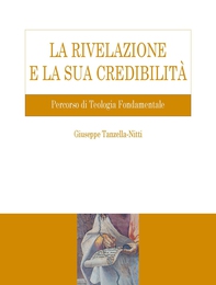 La rivelazione e la sua credibilità - Librerie.coop