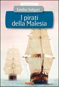 I pirati della Malesia - Librerie.coop I pirati della Malesia - Librerie.coop