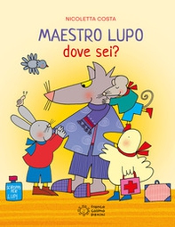 Maestro Lupo dove seii? - Librerie.coop