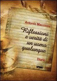 Riflessioni e verità di un uomo qualunque - Librerie.coop