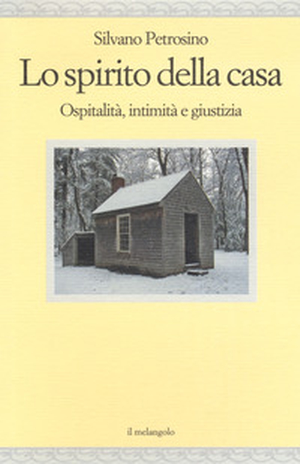 Lo spirito della casa. Ospitalità, intimità e giustizia - Librerie.coop Lo spirito della casa. Ospitalità, intimità e giustizia - Librerie.coop