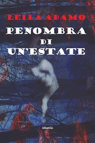 Penombra di un'estate - Librerie.coop