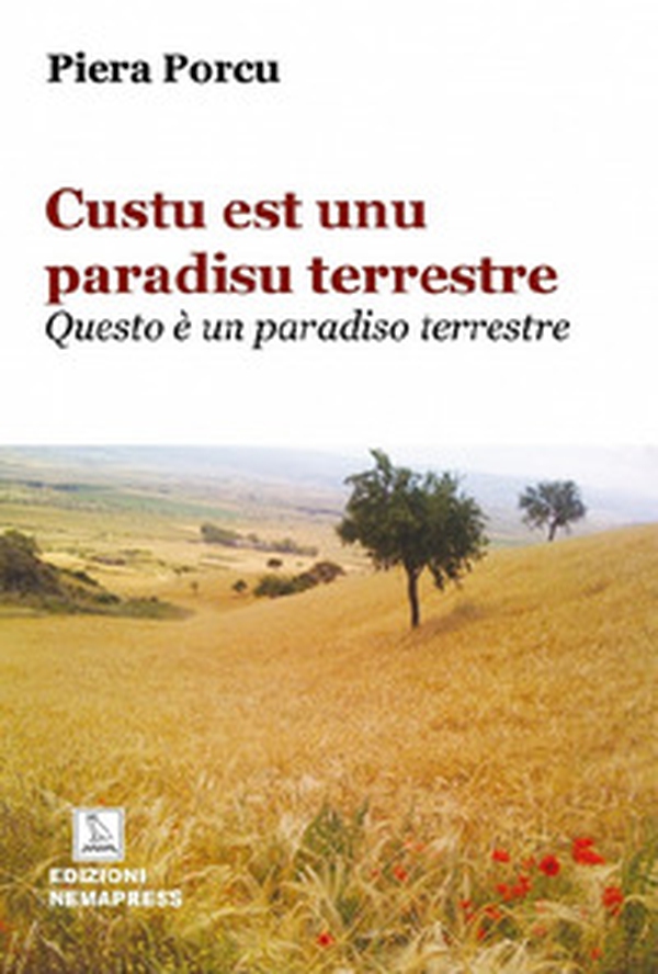 Custu est unu paradisu terrestre. Questo è un paradiso terrestre - Librerie.coop Custu est unu paradisu terrestre. Questo è un paradiso terrestre - Librerie.coop