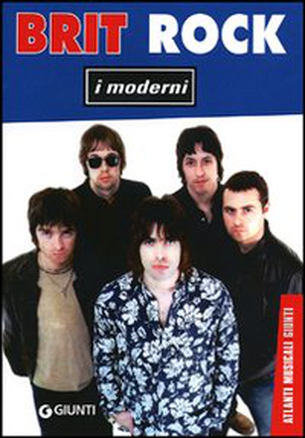 Brit rock. I moderni - Librerie.coop Brit rock. I moderni - Librerie.coop