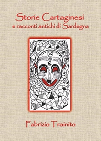Storie cartaginesi e racconti antichi di Sardegna - Librerie.coop