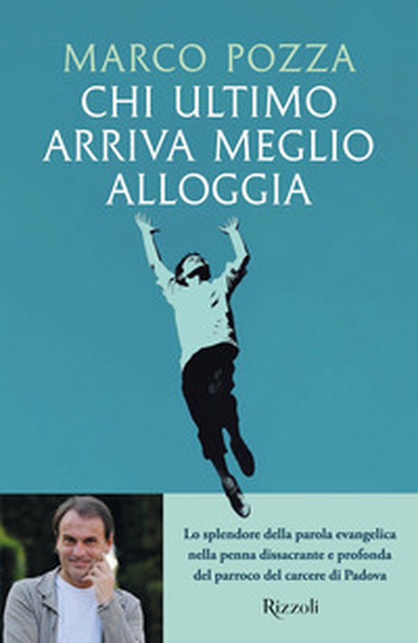 Chi ultimo arriva meglio alloggia - Librerie.coop Chi ultimo arriva meglio alloggia - Librerie.coop