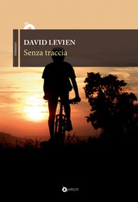 Senza traccia - Librerie.coop Senza traccia - Librerie.coop