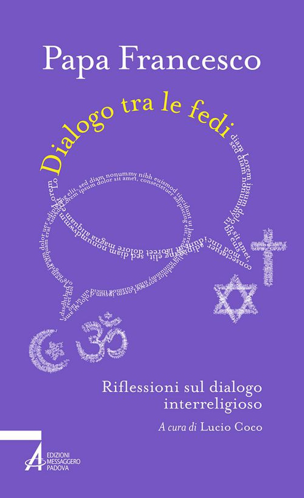 Dialogo tra le fedi. Riflessioni sul dialogo interreligioso - Librerie.coop Dialogo tra le fedi. Riflessioni sul dialogo interreligioso - Librerie.coop