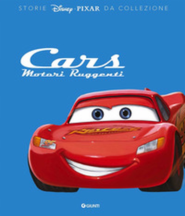 Cars. Motori ruggenti. Storie Disney da collezione - Librerie.coop Cars. Motori ruggenti. Storie Disney da collezione - Librerie.coop