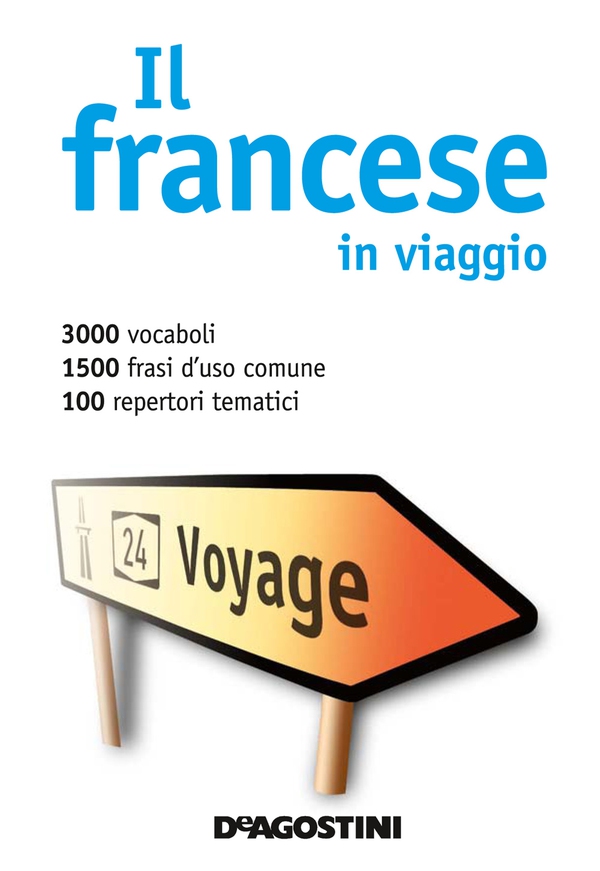 Il francese in viaggio - Librerie.coop Il francese in viaggio - Librerie.coop
