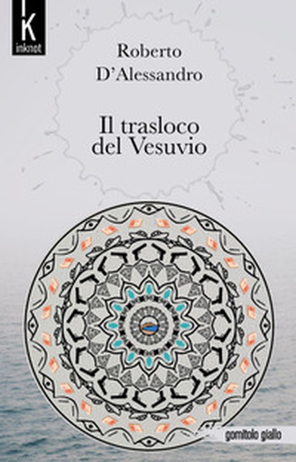 Il trasloco del Vesuvio - Librerie.coop Il trasloco del Vesuvio - Librerie.coop