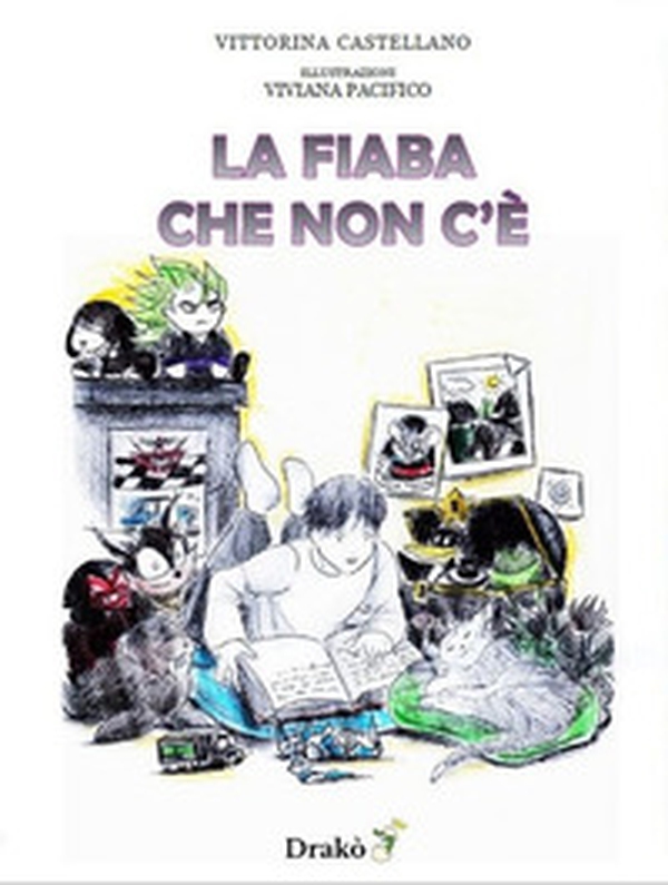 La fiaba che non c'è - Librerie.coop La fiaba che non c'è - Librerie.coop