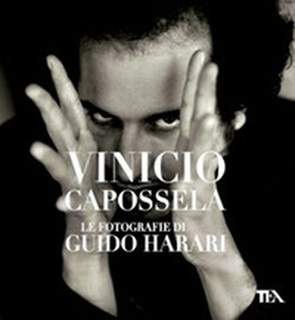 Vinicio Capossela. Le fotografie di Guido Harari - Librerie.coop Vinicio Capossela. Le fotografie di Guido Harari - Librerie.coop