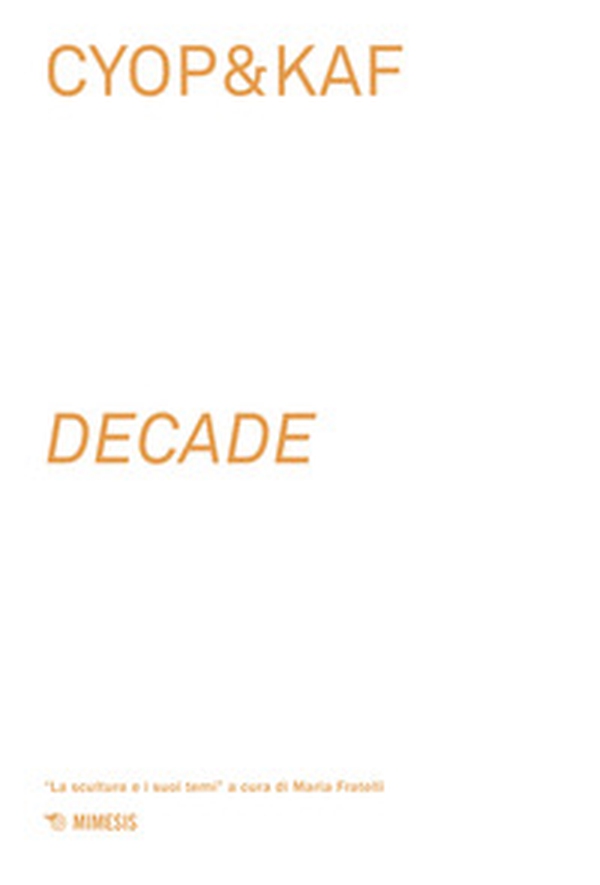 Cyop&Kaf. Decade - Librerie.coop