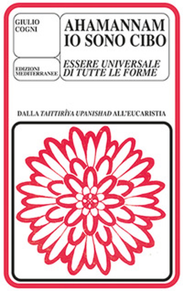 Ahamannam. Io sono cibo - Librerie.coop Ahamannam. Io sono cibo - Librerie.coop