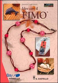 Idee con il fimo - Librerie.coop