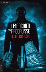 I mercanti dell'Apocalisse - Librerie.coop I mercanti dell'Apocalisse - Librerie.coop