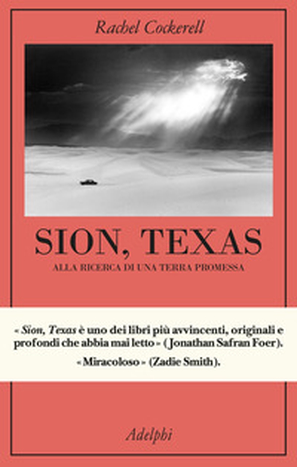 Sion, Texas. Alla ricerca di una terra promessa - Librerie.coop