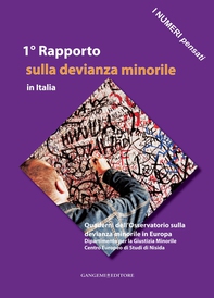 1° Rapporto sulla devianza minorile in Italia - Librerie.coop 1° Rapporto sulla devianza minorile in Italia - Librerie.coop