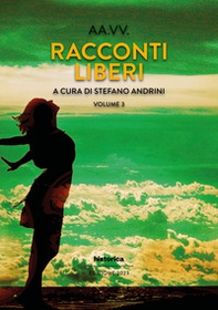 Racconti liberi - Vol. 3 - Librerie.coop