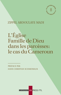L’Église Famille de Dieu dans les paroisses: le cas du Cameroun - Librerie.coop